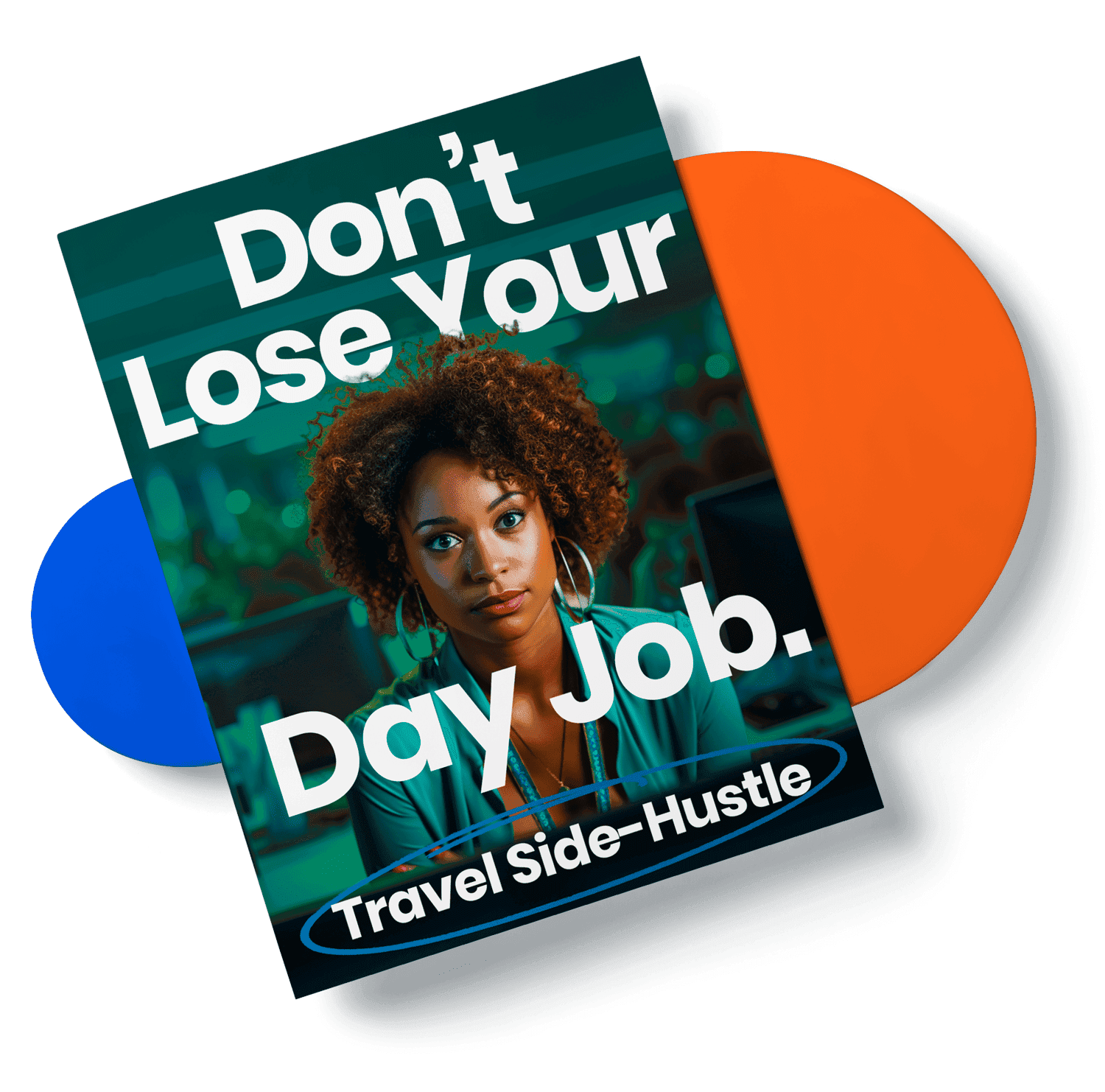 Don’t Lose Your Day Job (v1.0) Instant Travel Biz